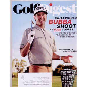 GOLF DIGEST AUGUST 2021 WHAT WOULD BUBBA SHOOT?